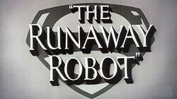 The Runaway Robot