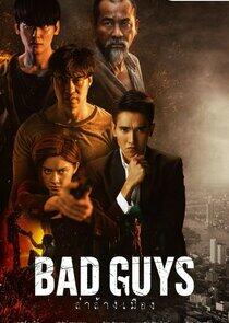 Bad Guys