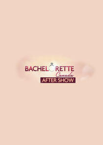 The Bachelorette Canada After Show - Season 1