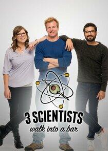 3 Scientists Walk Into a Bar