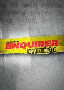 National Enquirer Investigates