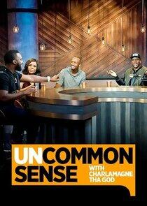 Uncommon Sense with Charlamagne Tha God