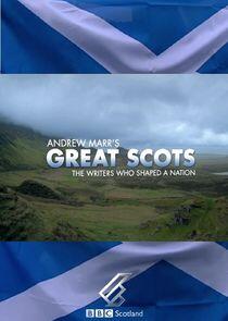 Andrew Marr's Great Scots: The Writers Who Shaped a Nation - Season 1