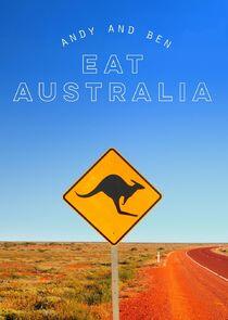 Andy and Ben Eat Australia