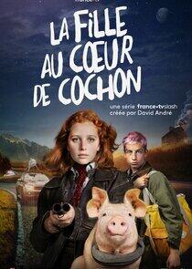 La Fille au cœur de cochon