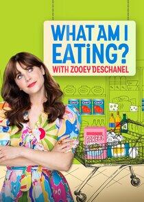 What Am I Eating? with Zooey Deschanel