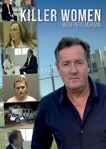 Killer Women with Piers Morgan