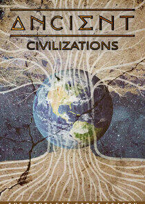 Ancient Civilizations - Season 1