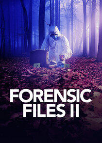 Forensic Files II