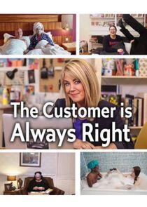 The Customer is Always Right