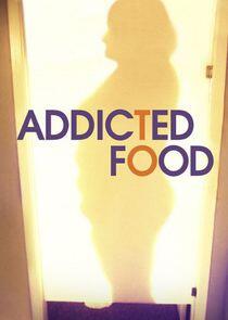 Addicted to Food