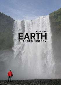 How the Earth Changed History