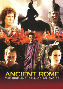 Ancient Rome: The Rise and Fall of an Empire - Season 1