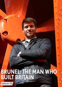 Brunel: The Man Who Built Britain