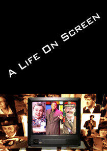 A Life on Screen