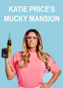 Katie Price's Mucky Mansion