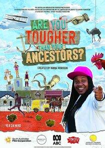 Are You Tougher Than Your Ancestors?