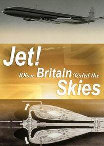 Jet! When Britain Ruled the Skies