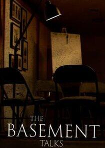 The Basement Talks