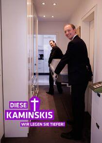 Diese Kaminskis - Wir legen Sie tiefer!