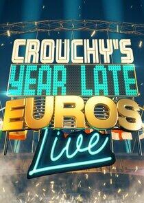 Crouchy's Year-Late Euros: Live