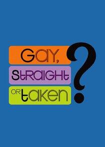 Gay, Straight or Taken?