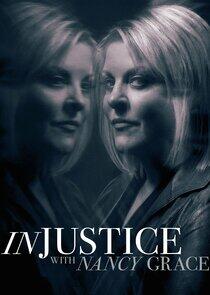 Injustice with Nancy Grace