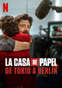 La casa de papel: De Tokio a Berlín