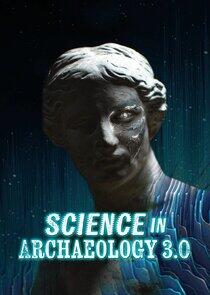 Science in Archaeology 3.0