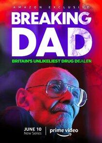 Breaking Dad: Britain's Unlikeliest Drug Dealer