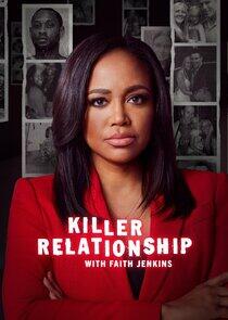 Killer Relationship with Faith Jenkins - Season 1