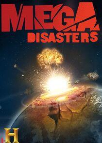 Mega Disasters