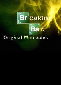 Breaking Bad: Original Minisodes