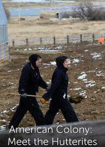 American Colony: Meet the Hutterites - Season 1