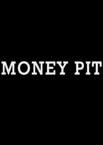 Money Pit