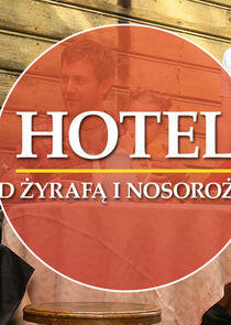 Hotel pod żyrafą i nosorożcem