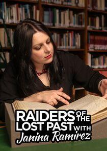 Raiders of the Lost Past with Janina Ramirez