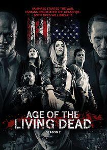 Age of the Living Dead - Season 2