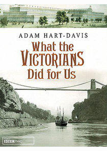 What the Victorians Did for Us