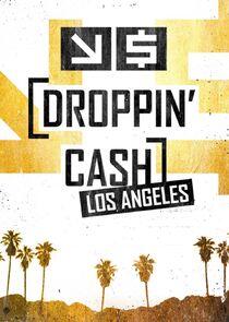 Droppin' Cash: Los Angeles