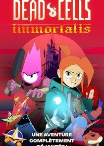 Dead Cells: Immortalis