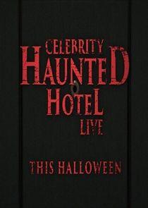 Celebrity Haunted Hotel Live: Do Not Disturb