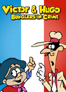 Victor & Hugo: Bunglers in Crime