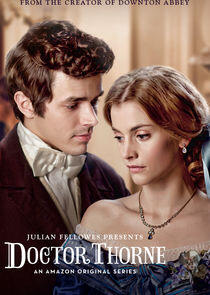 Julian Fellowes Presents Doctor Thorne