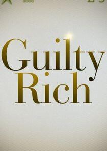 Guilty Rich