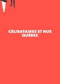 Célibataires et nus Québec