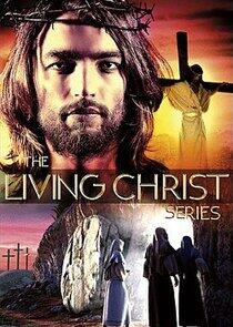 The Living Christ Series