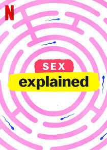 Sex, Explained