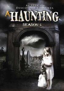 A Haunting - Season 6