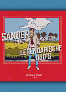 Sander en het Mysterie van de Legendarische Duo's